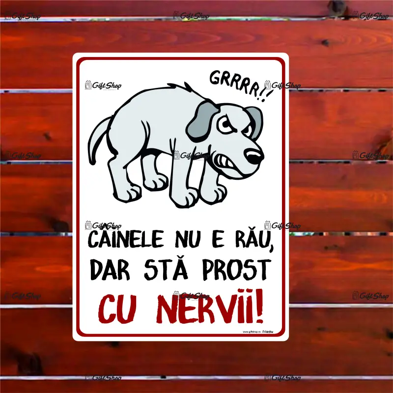 Cainele nu e rau dar sta prost cu nervii, indicator amuzant 150x200 mm